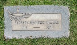 Barbara Alice <I>MacLeod</I> Bowman 