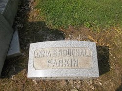 Anne <I>Broughall</I> Parkin 