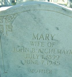 Mary Magdaline <I>Birkenfeld</I> Aichlmayr 