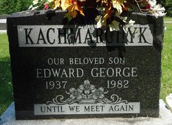 Edward George Kachmarchyk 