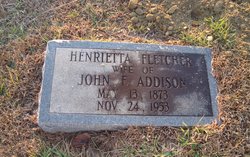 Henrietta <I>Fletcher</I> Addison 