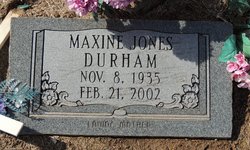Dorothy Maxine <I>Jones</I> Durham 