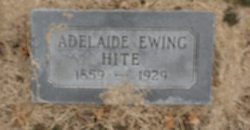 Martha Adelaide “Addie” <I>Ewing</I> Hite 