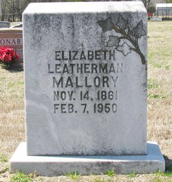 Elizabeth <I>Leatherman</I> Mallory 