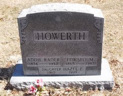 Ada Mary “Addie May” <I>Rader</I> Howerth 