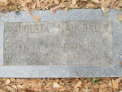 Augusta Mae <I>Ball</I> Drouet 