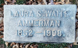 Laura Sarah <I>Waite</I> Ammerman 