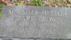 M Emma <I>Helton-Clark</I> Brown 