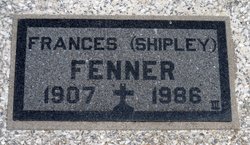 Frances Fay <I>Shipley</I> Fenner 