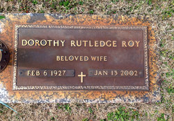 Dorothy Louise <I>Rutledge</I> Roy 