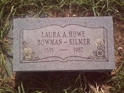 Laura Alvira <I>Howe</I> Bowman-Kilmer 