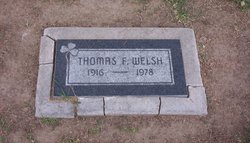 Thomas Francis “Tom” Welsh 