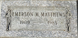 Emerson M. Matthews 