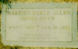 Harriet Earle <I>Allen</I> Jones Shaw 