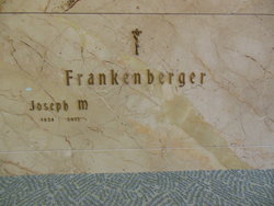 Joseph M. “Joe” Frankenberger 