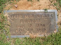 Addie Mae <I>Wilkes</I> Tyndall 