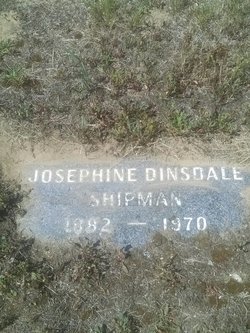 Josephine Maude <I>Dinsdale</I> Shipman 