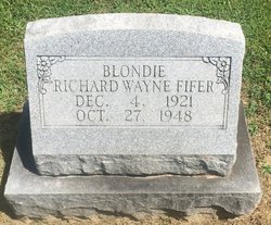 Richard Wayne “Blondie” Fifer 