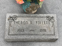 Theron R Follett 