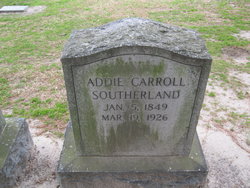 Mary Adeline “Addie” <I>Carroll</I> Southerland 