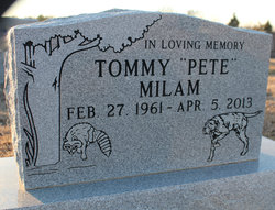 Tommy Earl “Pete” Milam 