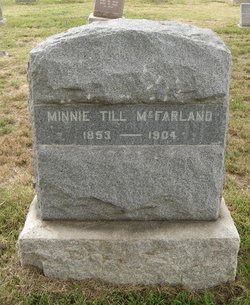 Minnie <I>Till</I> McFarland 