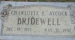 Charlotte E. <I>Aycock</I> Bridewell 