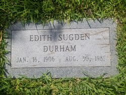 Edith <I>Sugden</I> Durham 