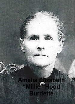Amelia Elizabeth “Millie” <I>Hood</I> Burdette 