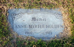 Annie Myrtle <I>Hardin</I> Holden 