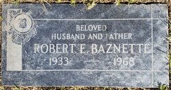Robert Edward Baznette 
