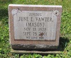 June E. “Junebug” <I>Mason</I> Vawter 