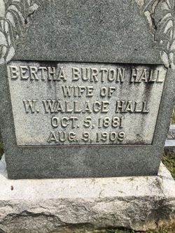 Bertha <I>Burton</I> Hall 
