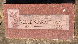Nelle K. “Nellie” <I>Konneker</I> Keplinger Braithwaite 