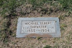 Michael Elbert “Mike” Tarwater 