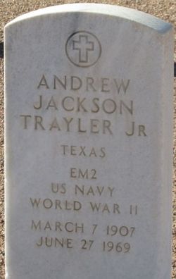 Andrew Jackson “A J” Trayler Jr.