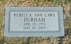 Rebecca Ann <I>Laws</I> Durham 