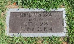Ethel <I>Ferguson</I> Barlowe 