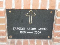 Carolyn <I>Axsom</I> Shute 