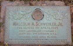 1LT Malcolm A Schweiker Jr.