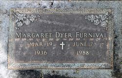Margaret Louise <I>Dyer</I> Furnival 