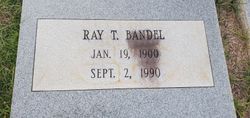 Ray T. Bandel 