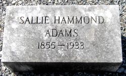 Sarah Ellen “Sallie” <I>Hammond</I> Adams 
