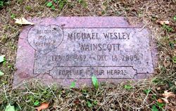 Michael Wesley “Mike” Wainscott 