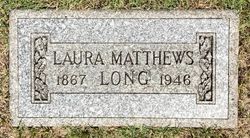 Laura Eliza <I>Matthews</I> Long 
