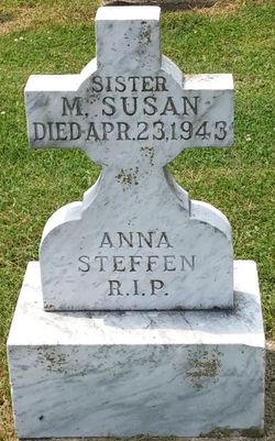 Sr Mary Susan <I>Anna</I> Steffen 