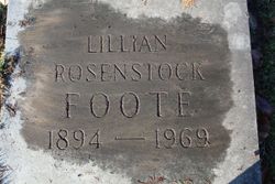 Lillian <I>Rosenstock</I> Foote 