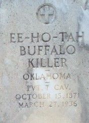 Pvt EE-HO-TAH “Harry Ahote” Buffalo Killer 