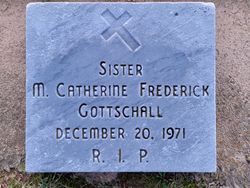 Sr M. Catherine Frederick Gottschall 