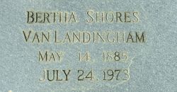 Bertha <I>Shores</I> Van Landingham 